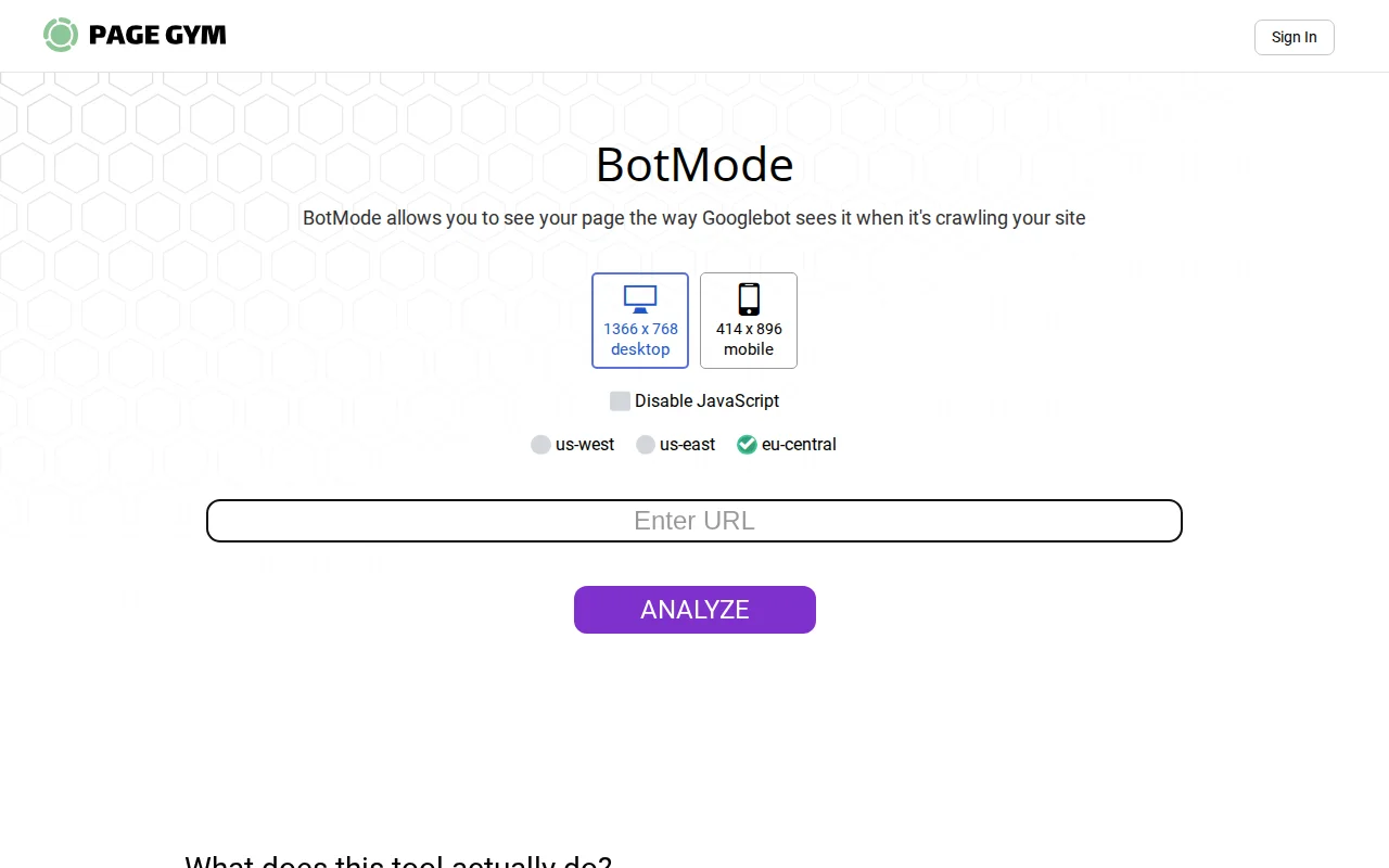 BotMode checks if your site renders correctly for Googlebot