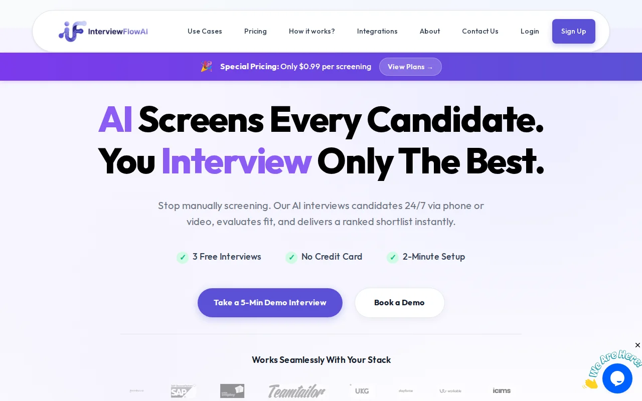 An AI interviewer that probes candidates (and costs $0.99/interview)