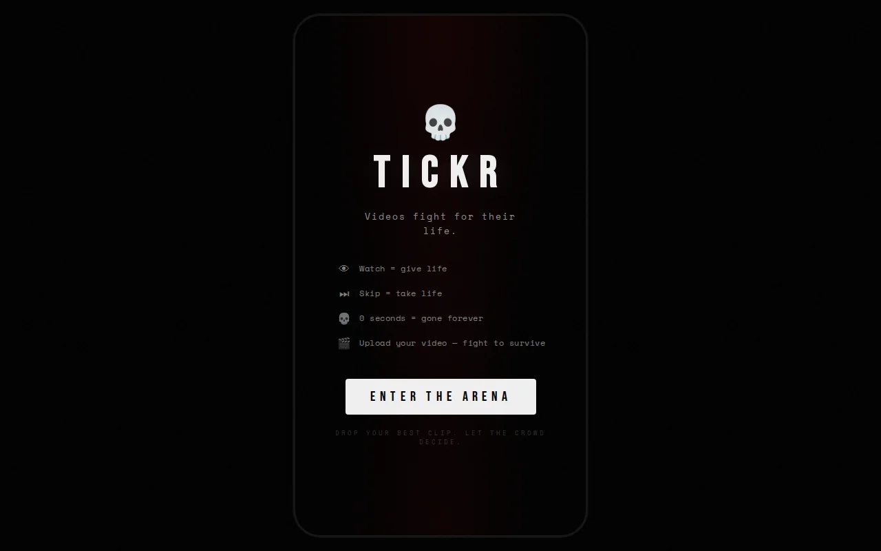 Tickr – Videos fight for their life (watch = +time, skip = death)