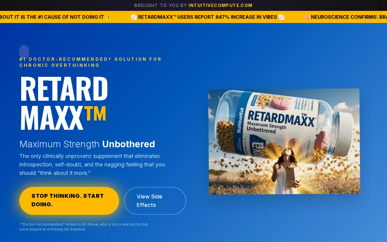 Retardmaxxing.ai – Don't Overthink It