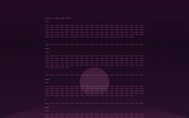 A programming language where the only token is the word "vibe"
