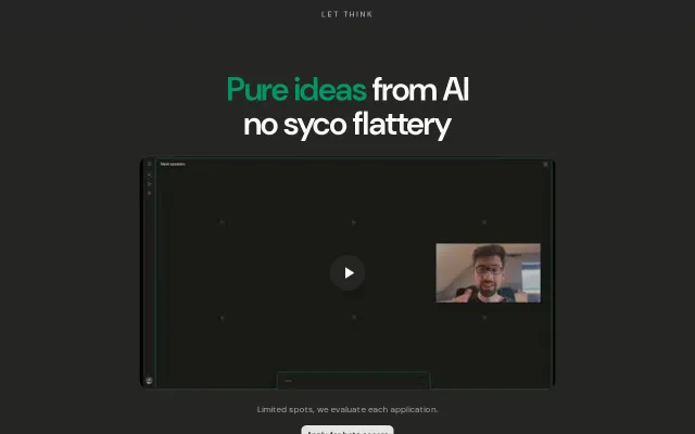 Let THINK – Pure ideas from AI, no syco flattery