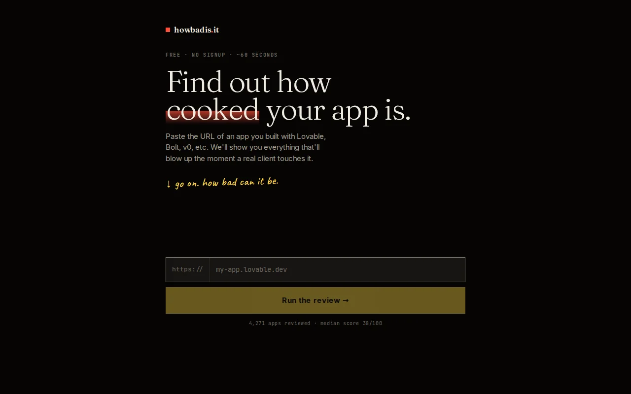 Howbadis.it – Paste your vibe-coded app, see what'll break