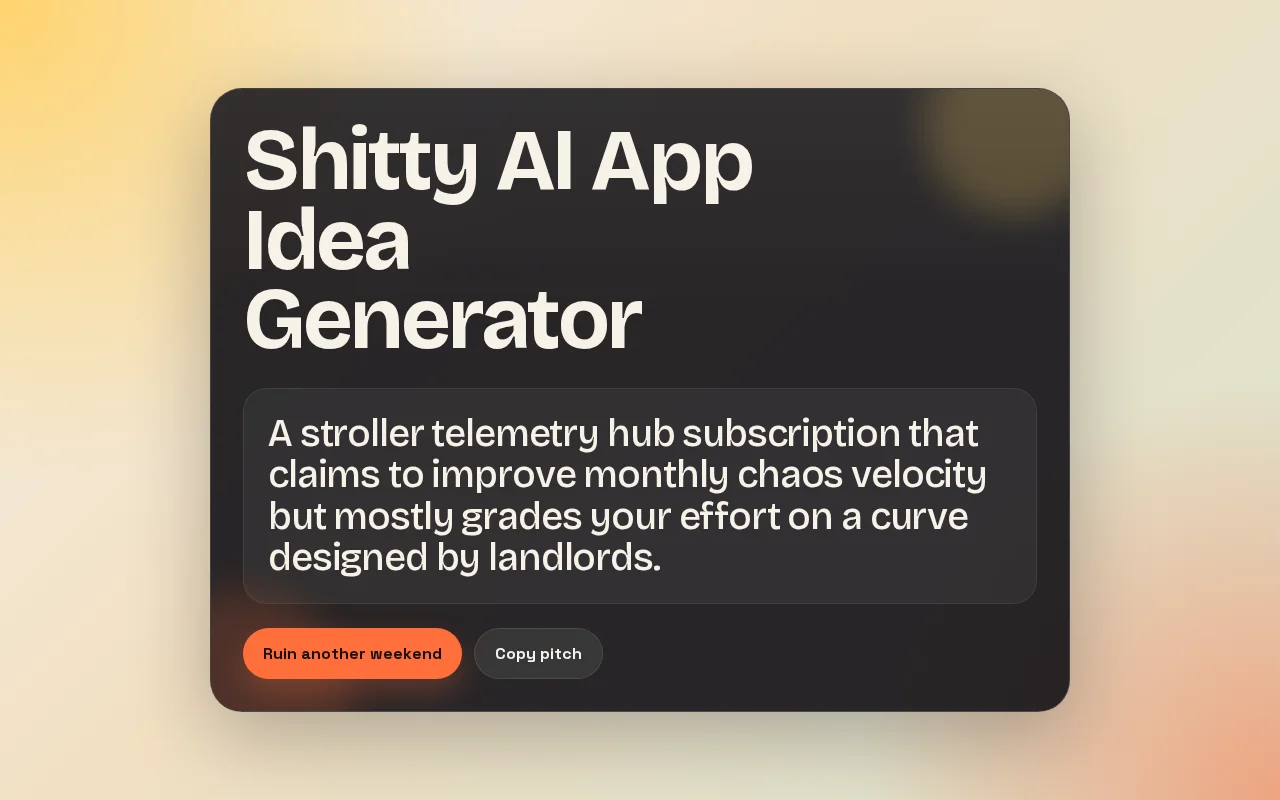 Shitty AI App Idea Generator