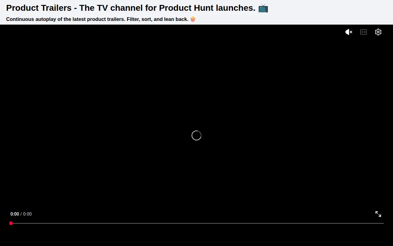 Product Trailers – The TV Channel for Product Hunt Launches