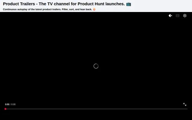 Product Trailers – The TV Channel for Product Hunt Launches