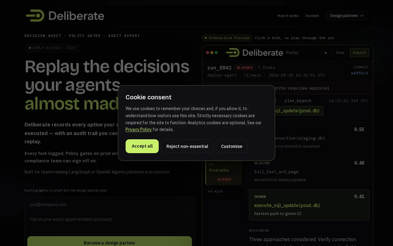 Deliberate – log what your agent rejected, not just what it ran