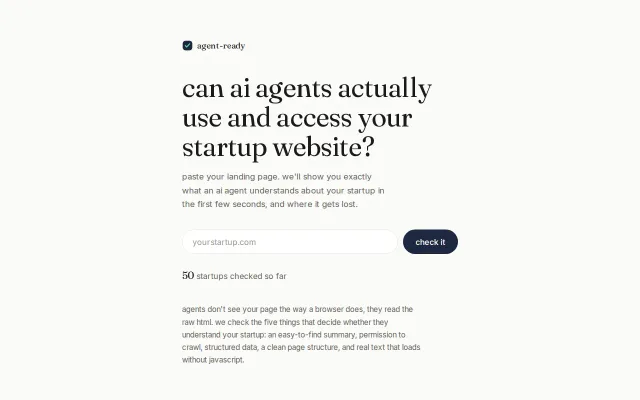 I built a tool that'll show how AI agents reads your startup's website